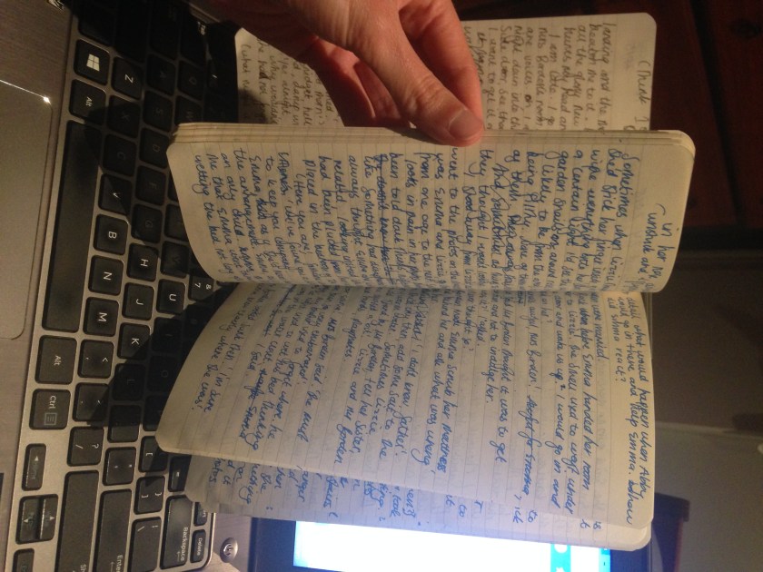 This is my Bridget first draft notebook started 5 August 2015. It's nearly full. I exclusively write longhand before typing it all up. When I redraft, I print out the pages and write longhand on that copy and in a notebook. The process is time consuming but it allows me to feel connected to he writing, like I can control the rhythm of in a way. It also means I can edit in a particular way too - that I'm forced to be selective rather than cut and paste and hope for the best. For me, It feels natural to write like this. I find it hard to create on a screen in the first instance. Downsides to writing longhand: it can be hard to decipher your own writing from time to time.